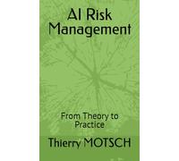 AI Risk Management: From Theory to Practice