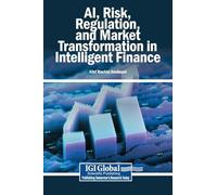 AI, Risk, Regulation, and Market Transformation in Intelligent Finance