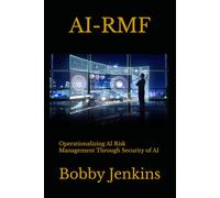 AI-RMF: Operationalizing AI Risk Management Through Security of AI