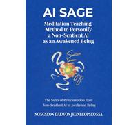 AI Sage: Meditation Teaching Method to Personify a Non-Sentient Al as an Awakened Being