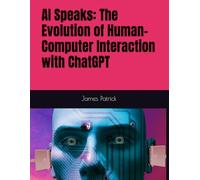 AI Speaks: The Evolution of Human-Computer Interaction with ChatGPT