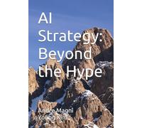 AI Strategy: Beyond the Hype