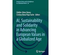 Ai, Sustainability and Solidarity in Advancing European Values in a Globalized Age