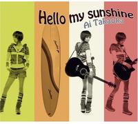 Ai Takaoka - Hello My Sunshine [Import]