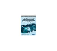 Ai Techniques For Renewable Source Integration And Battery Charging Methods In Electric Vehicle Applications