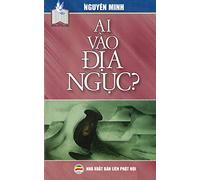 Ai vao dia nguc: Ban in nam 2017