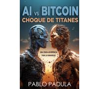 Ai Vs. Bitcoin: Choque De Titanes
