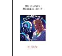 AI VS JOHN VOL 4:: UNLOCKING THE BELOVED THROUGH JOHN 14:13