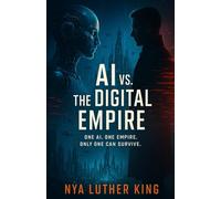 AI vs. The Digital Empire: One AI. One Empire. Only One Can Survive