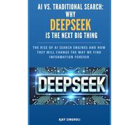 AI vs. Traditional Search: Why DEEPSEEK Is the Next Big Thing