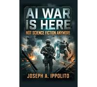 AI War Is Here: Not Science Fiction Anymore