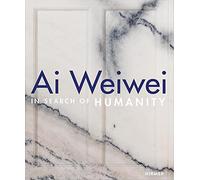 AI WEIWEI, In Search of Humanity