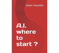 AI. where to start ?