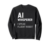 AI WHISPARER Je Parle COURAMMENT Un Robot Sweatshirt