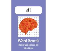 AI Word Search Book: Word Searches with Easy to Read Print AI, Modern Technology, Machine Learning and More | 6x9 inches, 110 pages | ... Gifts for Vacations, Holidays, and Free Times