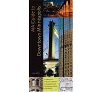 AIA Guide to Downtown Minneapolis Millett, Larry (Auteur)