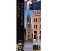 AIA Guide to Downtown St. Paul Millett, Larry (Auteur)