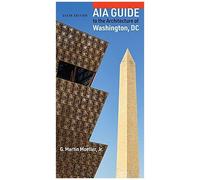 Aia Guide To The Architecture Of Washington, Dc