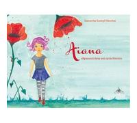 Aiana s'épanouit dans son cycle féminin