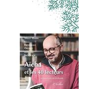 Aïcha et les 40 lecteurs : scènes d'une vie de libraire Willy Hahn