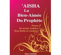 AICHA LA BIEN-AIMÉE DU PROPHÈTE