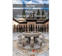 Aïcha… témoin de la Terreur