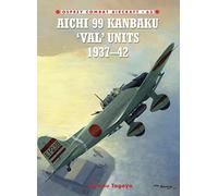 Aichi 99 Kanbaku 'Val' Units: 1937-42