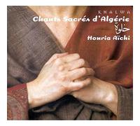 Aïchi, Houria - Khalwa - Chants sacrés d'Algérie