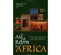 Aid And Reform In Africa: Lessons From Ten Case Studies