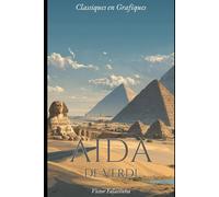 Aida de Verdi: Un Roman Graphique