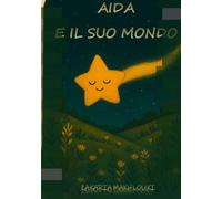Aida e il Suo Mondo