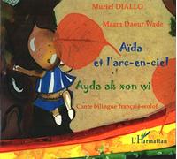 Muriel Diallo – Aïda et l'arc-en-ciel – Bilingue français-wolof – Broché