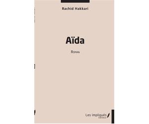 Aïda Roman - Rachid Hakkari - Les Impliqués - broché - Roman