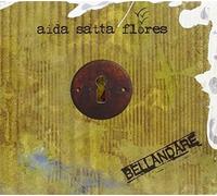 Aida Satta Flores - Bellandare [Import]