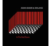 Aidan Baker & Idklan - Aidan Baker & Idklang-in The Red Room LP [Import]