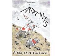 Aidants - Aider sans s'oublier ! Annick Parent (Auteur)