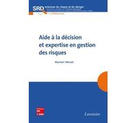 Aide à la décision et expertise en gestion des risques - Franck Guarnieri - Technique Et Documentation - broché - Etude
