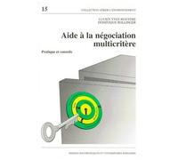 Aide A La Negociation Multicritere - Pratique Et Conseils