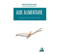 Aide Alimentaire - Les Protections Sociales En Jeu