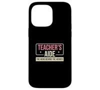 Aide-enseignant : Le héros derrière le para-éducateur amusant Coque pour iPhone 14 Pro Max