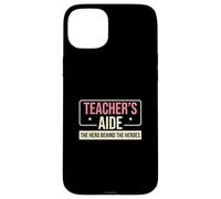 Aide-enseignant : Le héros derrière le para-éducateur amusant Coque pour iPhone 15 Plus