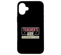 Aide-enseignant : Le héros derrière le para-éducateur amusant Coque pour iPhone 16 Plus