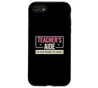 Aide-enseignant : Le héros derrière le para-éducateur amusant Coque pour iPhone SE (2020) / 7 / 8