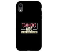 Aide-enseignant : Le héros derrière le para-éducateur amusant Coque pour iPhone XR