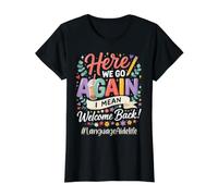 Aide linguistique Here We Go Again Bienvenue à l'école T-Shirt Graphique avec Valeur, Femme, Noir, L