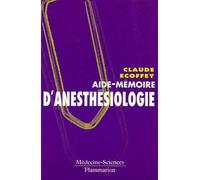 Aide-memoire anesthesiologie - Claude Ecoffey - Medecine Science Publications - broché - Livre