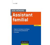 Aide-mémoire - Assistant familial - 3e éd.
