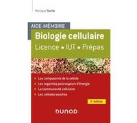Aide-mémoire - Biologie cellulaire - 3e éd. - Licence - IUT - Prépas Monique Tourte (Auteur)