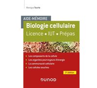 Aide-mémoire - Biologie cellulaire - 3e éd. - Licence - IUT - Prépas - Monique Tourte - Dunod - broché - Scolaire / Universitaire