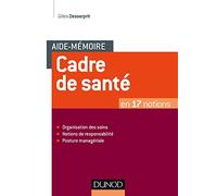 Aide-mémoire - Cadre de santé - En 17 notions: En 17 notions
